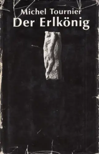 Buch: Der Erlkönig, Tournier, Michel. 1983, Aufbau-Verlag, Roman
