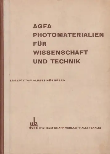 Buch: AGFA-Photomaterialien für Wissenschaft und Technik, Nürnberg, Albert, 1954