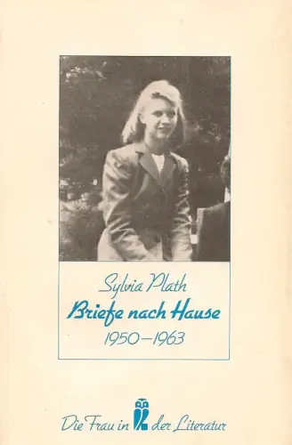 Buch: Briefe nach Hause 1950-1963, Plath, Sylvia, 1981, Ullstein Verlag