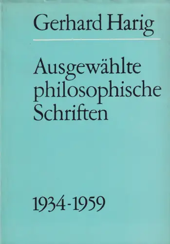 Buch: Ausgewählte philosophische Schriften 1934-1959, Harig, Gerhard. 1973