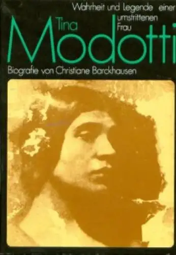Buch: Tina Modotti, Barckhausen, Christiane. Biografienreihe, 1990, Neues Leben