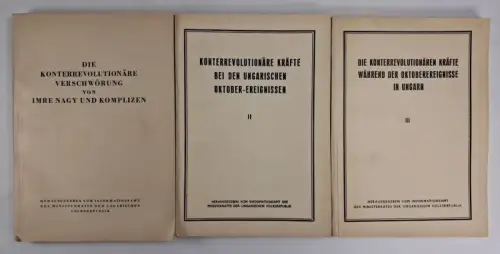 3 Bände Konterrevolution Ungarn: Verschwörung von Imre Nagy, Oktober-Ereignisse