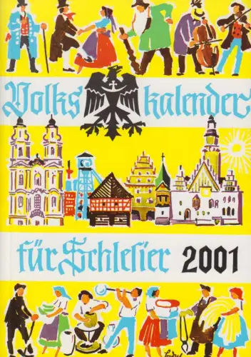 Buch: Volkskalender für Schlesier 2001, Taubitz, Monika (Hrsg.), Aufstieg Verlag
