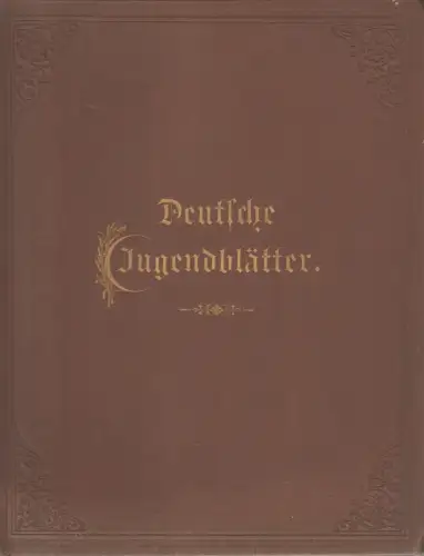 Buch: Deutsche Jugendblätter 45. Jahrgang 1905, Arthur Hammer, Julius Klinkhardt