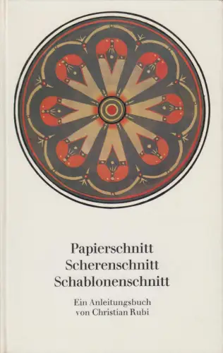 Buch: Papierschnitt - Scherenschnitt - Schablonenschnitt, Rubi, Christian, 1970