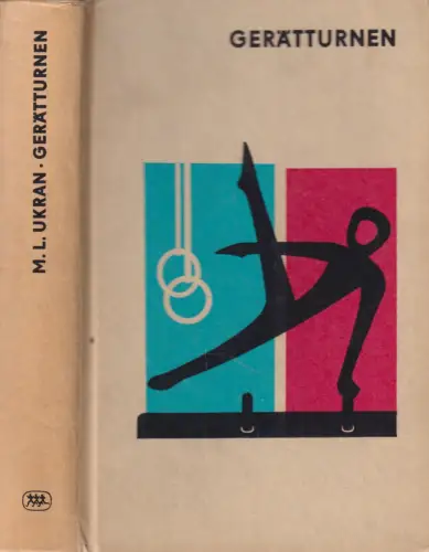 Buch: Gerätturnen, Ukran, M. L., 1967, Sportverlag, gebraucht, gut