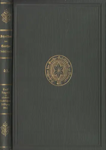 Buch: Schriften der Goethe-Gesellschaft 40, Carl August im niederländischen ...