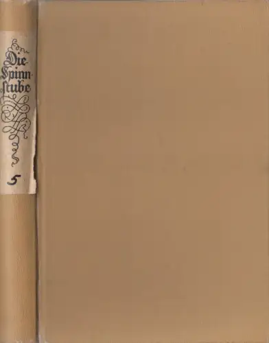 Buch: Die Spinnstube 5, W. D. von Horn, 1927, F. W. Hendel Verlag, gebraucht gut