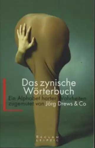 Buch: Das zynische Wörterbuch, Drews, Jörg. Reclam-Bibliothek, 2003