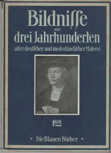 Buch: Bildnisse aus drei Jahrhunderten der Alten Deutschen und... Scheffler