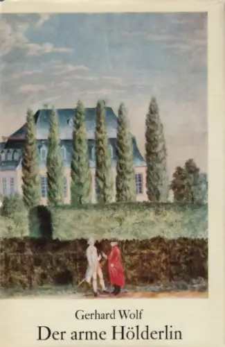 Buch: Der arme Hölderlin, Wolf, Gerhard. 1976, Union Verlag, gebraucht, gut