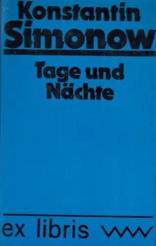 Buch: Tage und Nächte, Simonow, Konstantin. Ex libris, 1981, Roman
