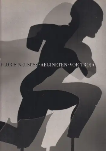 Heft: Floris Neusüss - Aegineten vor Troja, 2003, Raimund Wünsche, signiert