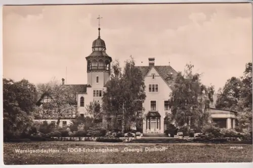AK Wernigerode/Harz - FDGB-Erholungsheim Georgij Dimitroff, 1960, E. Riehn