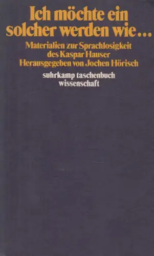 Buch: Ich möchte ein solcher werden wie, Hörisch, Jochen (Hrsg.), 1979, Suhrkamp