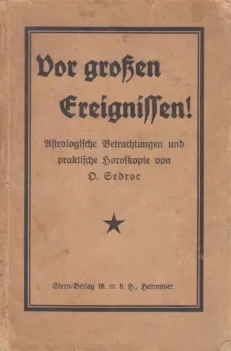 Buch: Vor großen Ereignissen! Astrologische Betrachtungen ...  Sedroc, Stern Vlg