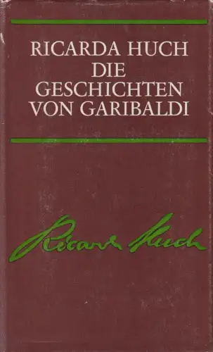 Buch: Die Geschichten von Garibaldi, Huch, Ricarda. 1986, Insel-Verlag