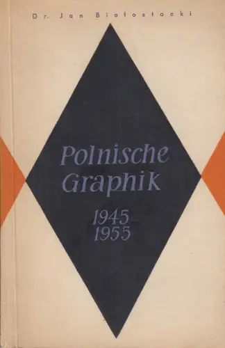 Buch: Polnische Graphik, Bialostocki, Jan, 1956, Polonia Verlag, 1945-1955