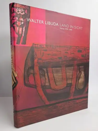 Buch: Walter Libuda - Land in Sicht, Werke 1979-1999, Brüggemann. 1999, Altana