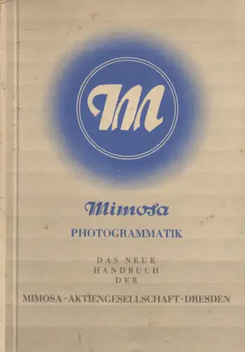 Buch: Mimosa Photogrammatik, Das neue Handbuch Mimosa A. G., Dresden