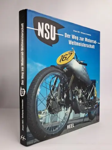 Buch: NSU - Der Weg zur Motorrad-Weltmeisterschaft, Schneider & Nöll, 2002, Heel