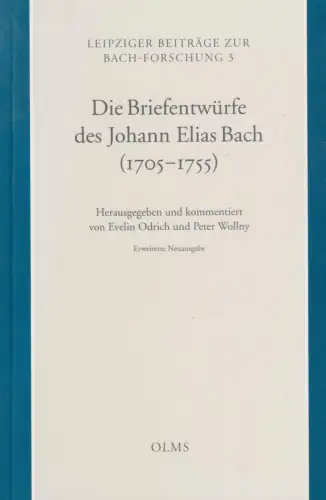 Buch: Die Briefentwürfe des Johan Elias Bach (1705-1755), Odrich, 2005, Olms