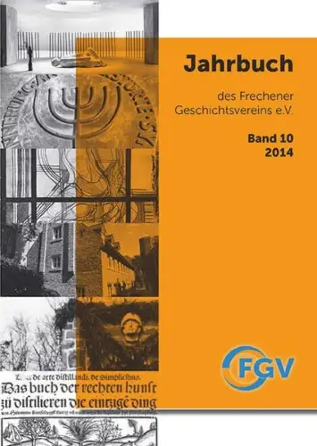 Buch: Jahrbuch des Frechener Geschichtsvereins e.V., Band 10, Kiegelmann, 2014