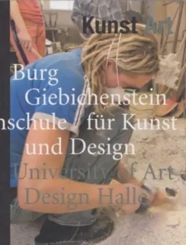 Buch: Burg Giebichenstein. Hochschule für Kunst und Design Halle, 2008