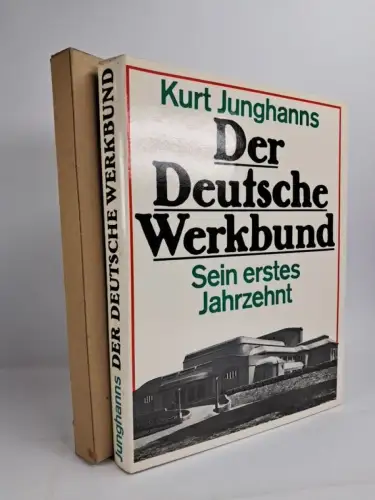 Buch: Der Deutsche Werkbund, Junghanns, Kurt. 1982, Sein erstes Jahrzehnt