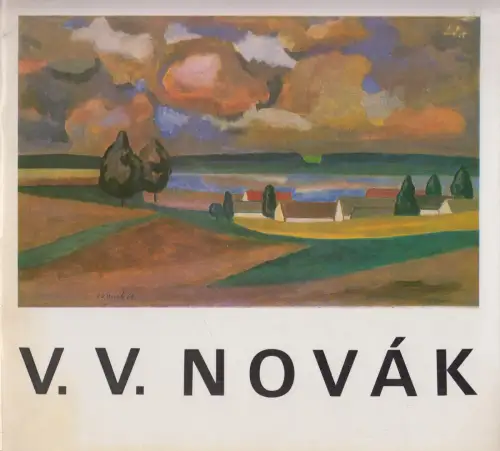 Buch: V. V. Novak, Vybor z dila, 1973, Svaz ceskych vytvarnych umelcu, Praha