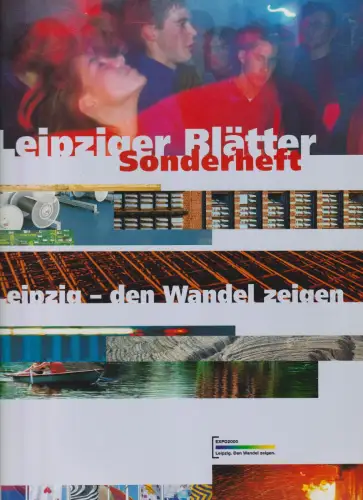 Leipziger Blätter. Sonderheft 2000, Leipzig - den Wandel Zeigen, Passage Verlag
