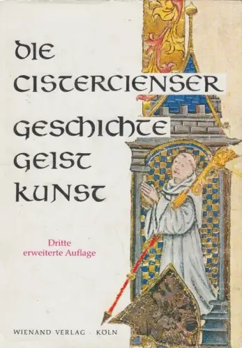 Buch: Die Cistercienser, Schneider, Ambrosius. 1986, Wienand Verlag