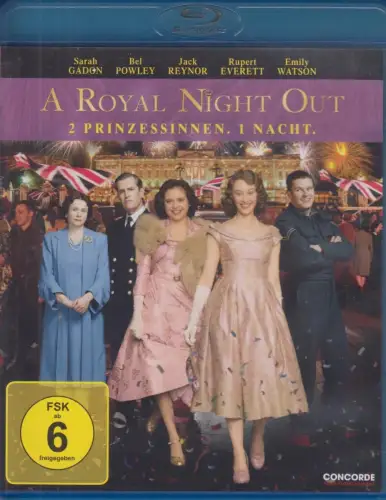 Blu-ray: A Royal Night Out. 2016, 2 Prinzessinnen. 1 Nacht,  Sarah Gadon u.a.