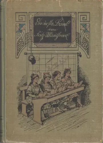 Buch: Die erste Bank, Kleine Schul- und Feriengeschichten, Fritz Mauthner