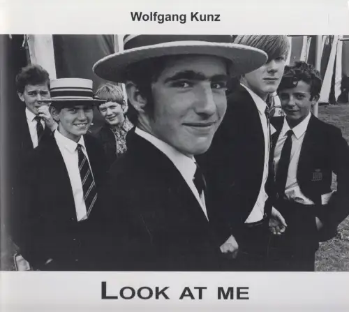 Heft: Wolfgang Kunz - Look at me, 22 Schwarz-weiß-Fotografien, London 1966/67