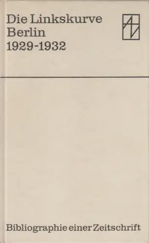 Buch: Die Linkskurve, Bibliographie einer Zeitschrift, 1972, D. Kliche, Aufbau