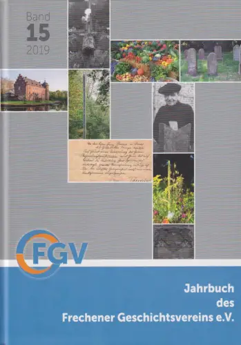 Buch: Jahrbuch des Frechener Geschichtsvereins e.V., Band 15, Kiegelmann, 2019