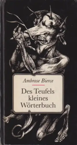 Buch: Des Teufels kleines Wörterbuch, Bierce, Ambrose. 1985, Eulenspiegel Verlag