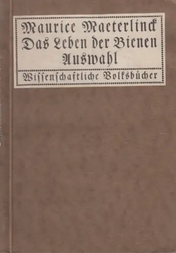 Buch: Das Leben der Bienen, Maurice Maeterlinck, 1913, Alfred Janssen Verlag