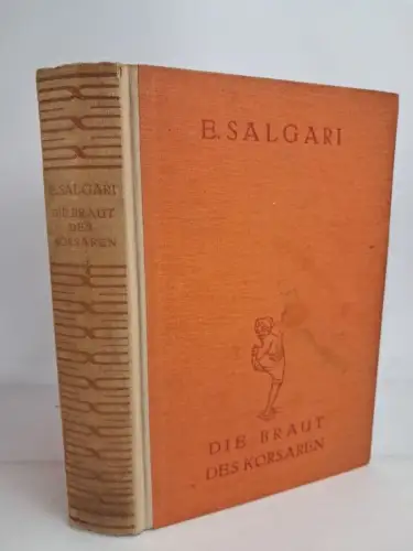Buch: Die Braut des Korsaren, Emilio Salgari, 1932, Phönix-Verlag Carl Siwinna