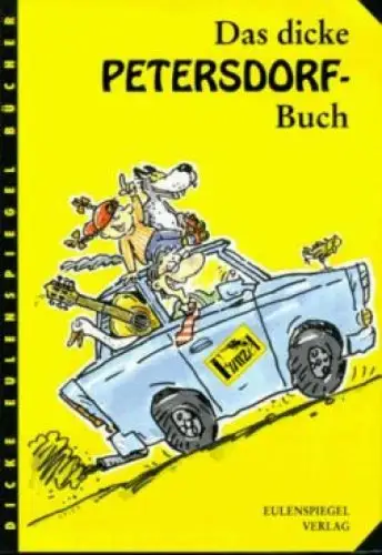 Buch: Das dicke Petersdorf-Buch. 1997, Eulenspiegel Verlag, gebraucht, sehr gut