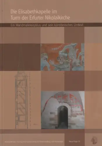 Buch: Die Elisabethkapelle im Turm der Erfurter Nikolaikirche, Winghart, 2007