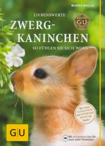 Buch: Liebenswerte Zwergkaninchen, Monika Wegler, 2015, Gräfe und Unzer