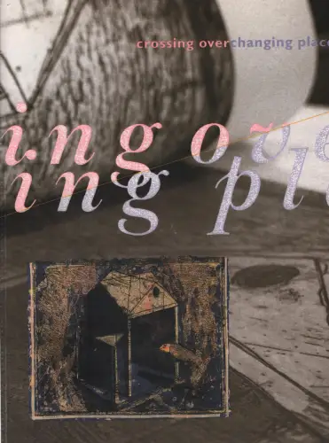 Buch: Crossing over changing Places, Farmer, Jane M., 1992, Pyramid Atlantic