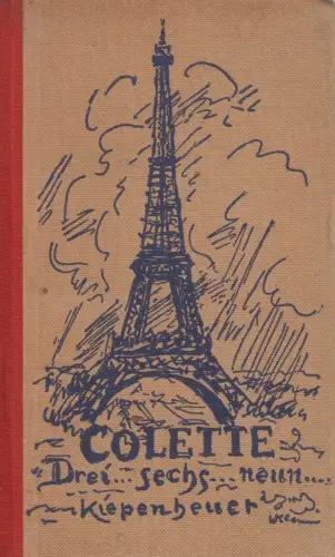 Buch: Drei... Sechs... Neun..., Colette. 1950, Gustav Kiepenheuer Verlag