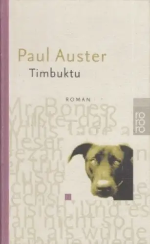 Buch: Timbuktu, Auster, Paul. 2001, Rowohlt Taschenbuch Verlag, Roman
