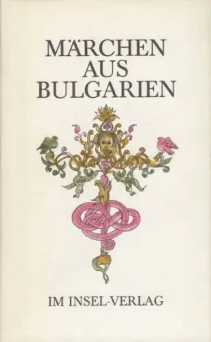 Buch: Märchen aus Bulgarien, Ognjanowa, Elena. Märchenreihe, 1987, Insel-Verlag