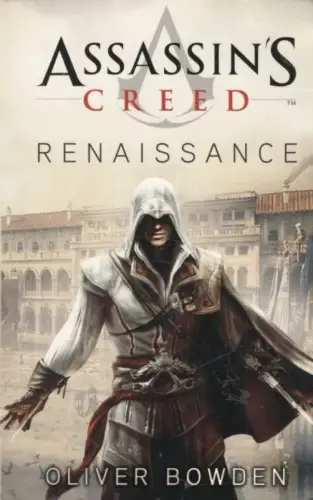 Buch: Assassin's Creed: Renaissance. Bowden, Oliver, 2011, Panini Books