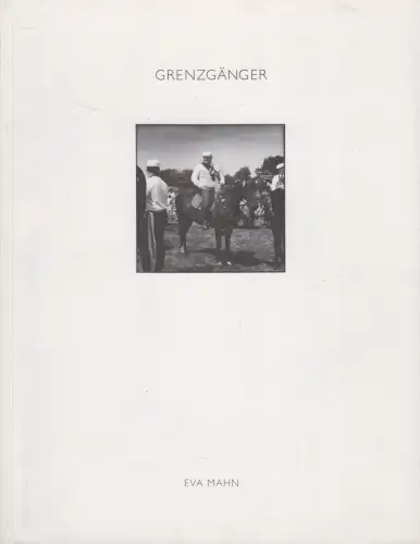 Buch: Grenzgänger, Eva Mahn, 1995, Halle (Saale), gebraucht, sehr gut