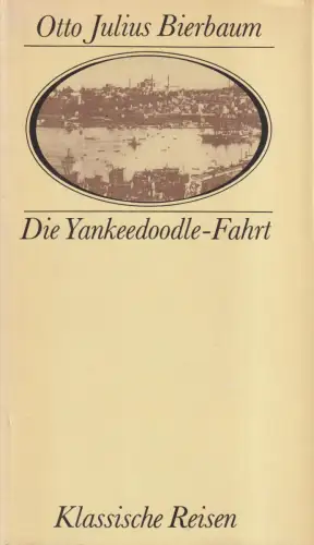 Buch: Die Yankeedoodle-Fahrt, Bierbaum, Otto Julius. Klassische Reisen, 19 26894